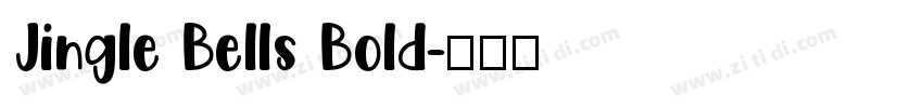 Jingle Bells Bold字体转换 Jingle Bells Bold字体转换